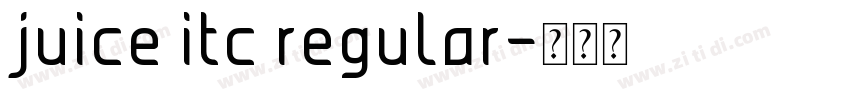juice itc regular字体转换